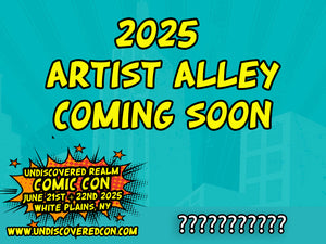 2025 Artist Alley Coming Soon Undiscovered Realm Comic Con Westchester County Center White Plains New York